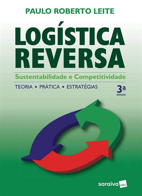 Log Stica Reversa Ebook Paulo Roberto Leite Amazon Br Livros