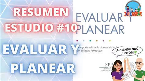 Ceaa Resumen Evaluar Y Planear Youtube