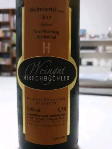 Weingut Hirschb Chler Ried Wartberg Riedenthal Trocken Vivino