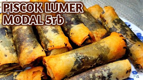 Cara Membuat Piscok Pisang Coklat Lumer Kulit Lumpia Ide Jualan