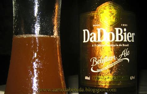 A Arte Da Bebida Dado Bier Belgian Ale