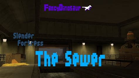 Tf2 Slender Fortress The Sewer Youtube