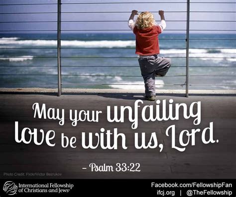 May Your Unfailing Love Be With Us Lord”—psalm 3322 Enjoy Quotes