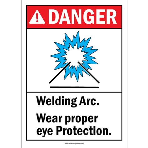 Ansi Danger Welding Arc Wear Proper Eye Protection Visual Workplace