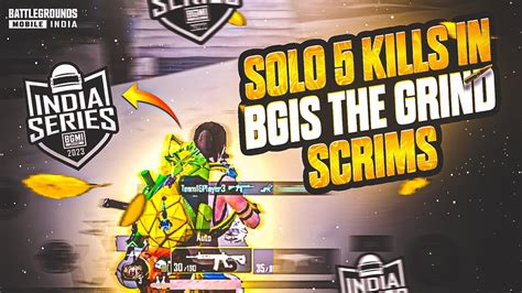 BGIS THE GRIND SCRIMS SOLO 5 KILLS TREX OP BGISthegrind2023 YouTube