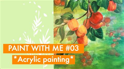 Paint With Me 03 Acrylic Painting 🌿🌿🌿🌿🌿🌿 Youtube