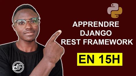 Apprendre Cr Er Des Api Rest Avec Le Framework Django Rest Tutoriel