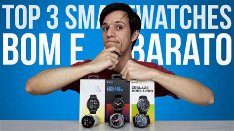 Top 3 Melhores SMARTWATCHES Bom E Barato ZEBLAZE YouTube