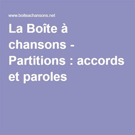 La Bo Te Chansons Partitions Accords Et Paroles Bo Te