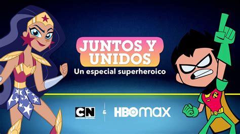 Cartoon Network Argentina HBO Max PROMO Juntos Y Unidos Un