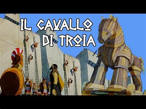 IL CAVALLO DI TROIA La Guerra Di Troia E L Inganno Del Cavallo