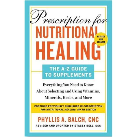 Prescription For Nutritional Healing The A To Z Guide To Supplements