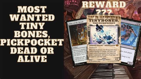 Most Wanted Tiny Bones Pickpocket Dead Or Alive Edh Deck Tech Youtube