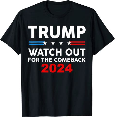 Trump Watch Out For The Comeback 2024 American Flag Vintage Tee Shirt