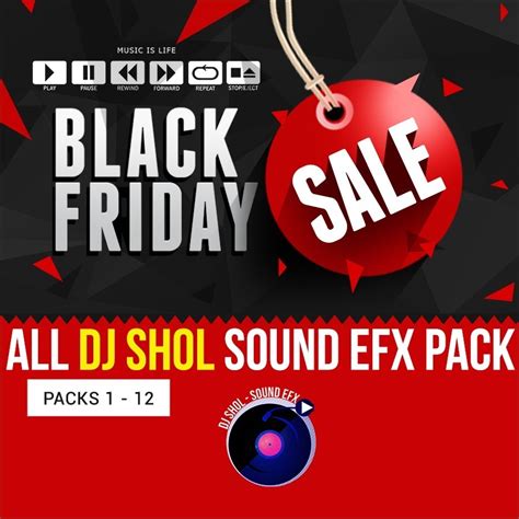 DJ SHOL ALL SOUND EFX PACKS FROM 2018 2020 BLACK FRIDAY DEAL 13