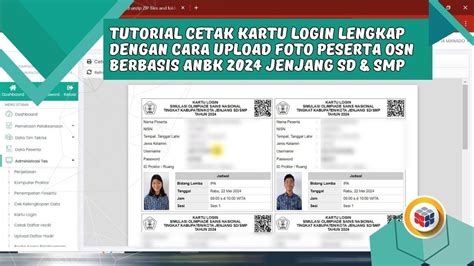 Cara Cetak Kartu Login Dan Upload Foto Peserta Osn Berbasis Anbk Tahun