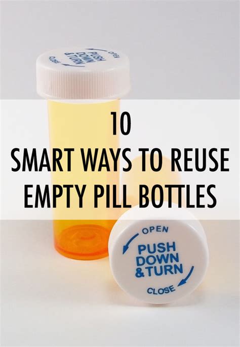 Smart Ways To Reuse Empty Pill Bottles