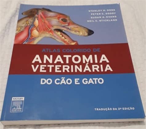 Atlas Colorido de Anatomia Veterinária do Cão e Gato Livro Grupo Gen