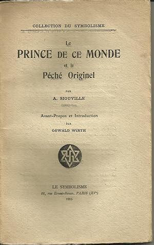 Le Prince De Ce Monde Et Le P Ch Originel Avant Propos Et