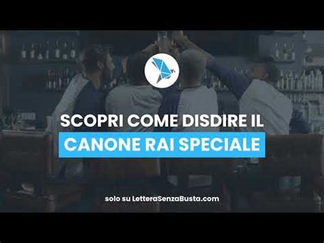 Disdetta Canone Rai Speciale Come Disdire Il Canone Rai Speciale