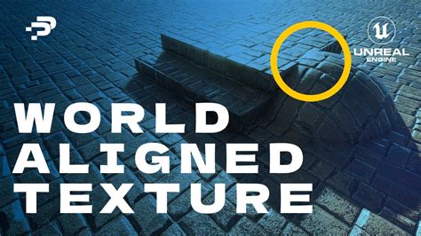 Improve TEXTURES World Aligned Textures In Unreal Engines YouTube