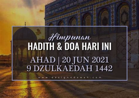 Hadith And Doa Hari Ini 20 Jun 2021 9 Dzulkaedah 1442h Ahad