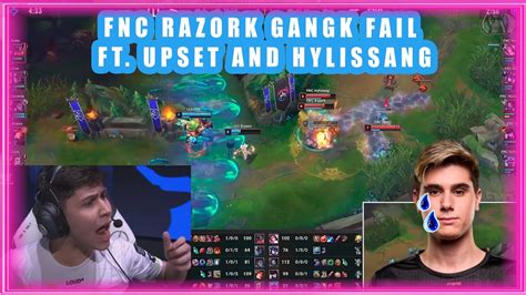 FNC Razork Gank Fail Ft Upset And Hylissang LLL Vs FNC YouTube