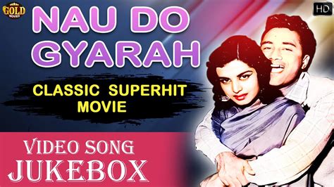 Dev Anand Kalpana Kartik S Nau Do Gyarah Movie Video Songs