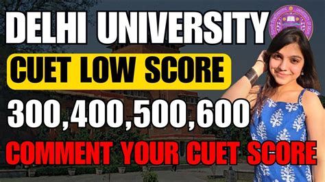 Best DU Colleges With Low CUET Score 200 250 300 400 Low CUET