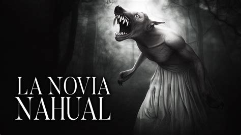 Mi Novia Es Un Nahual Historias De Terror Rede Youtube