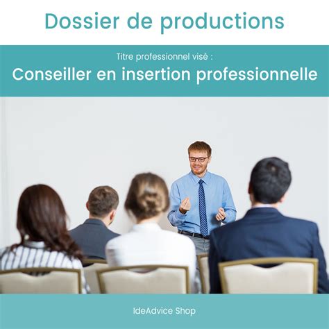 Dossier De Productions Conseiller En Insertion Professionnelle