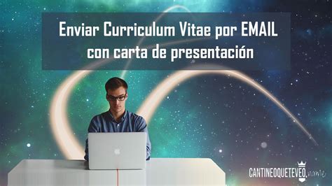 C Mo Enviar Su Curriculum Vitae Por Email Con Carta De Presentaci N