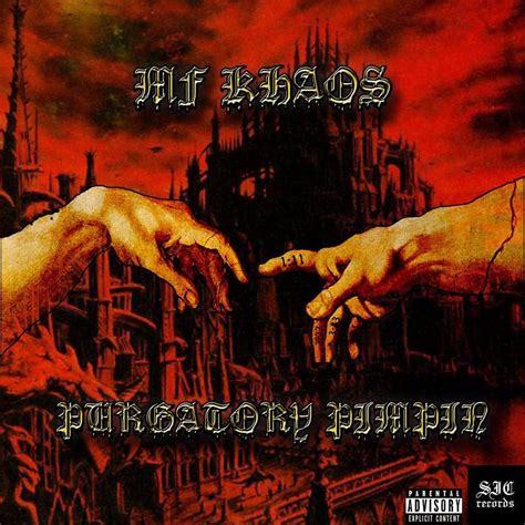 Mf Khaos Purgatory Pimpin Lyrics And Tracklist Genius