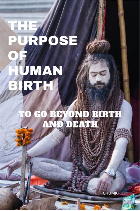 THE PURPOSE OF HUMAN BIRTH