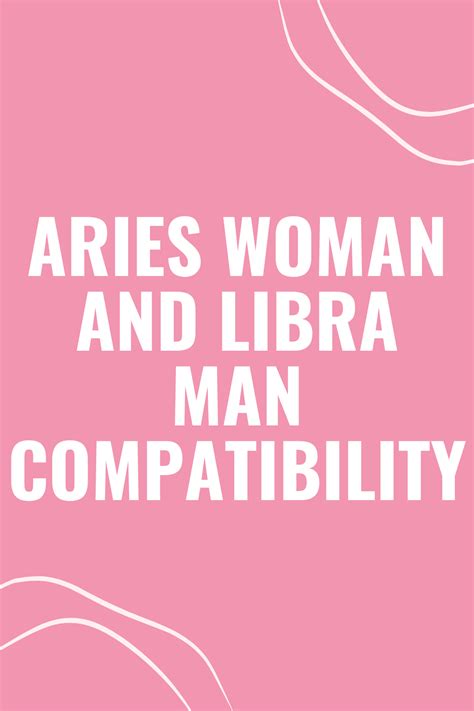 Aries Woman Libra Man Uncovering The Secrets Of Compatibility