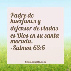 Explicación Salmos 68 5 Padre de huérfanos y defensor de viudas es