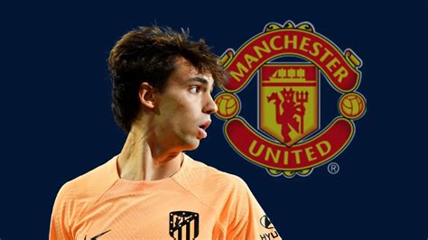 Man Utd receive boost in Joao Felix race | FootballTransfers US