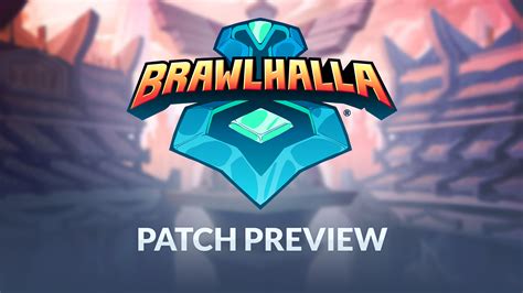 Brawlhalla Patch Preview