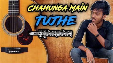 Chahunga Main Tujhe Hardam Satyajeet Jena Official Cover Song 2022