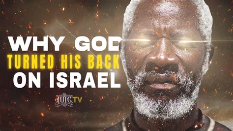 Iuic Why God Turned His Back On Israel Youtube