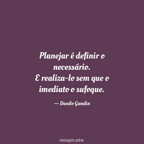 Frases Como Definir Voc Planejar Definir O Necess Rio