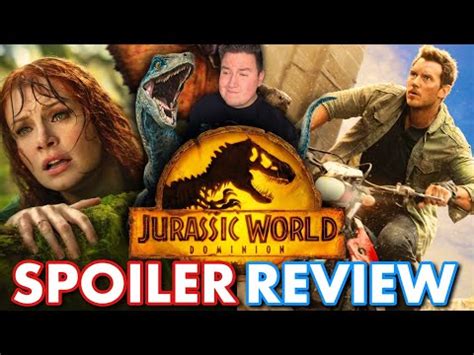 Jurassic World Dominion SPOILER REVIEW What Happened YouTube