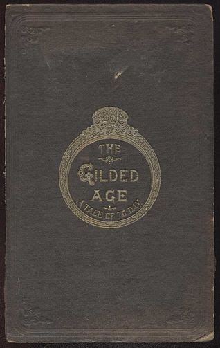 The Gilded Age A Tale Of Today Wikipedia