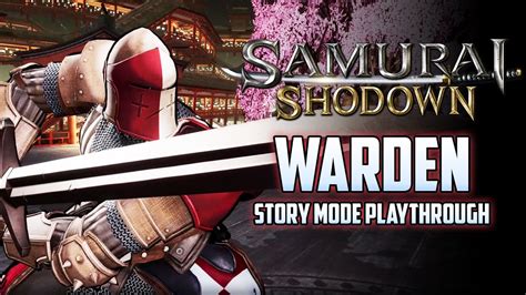 Samurai Shodown 2019 Warden S Story Mode Playthrough YouTube