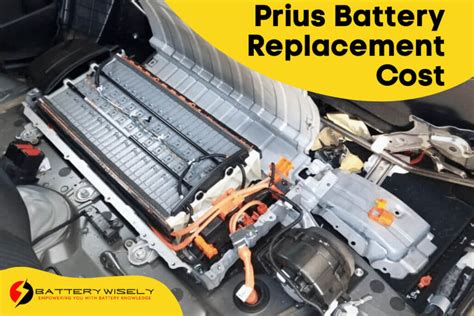 How Much Does Prius Battery Replacement Cost Battery Wisely