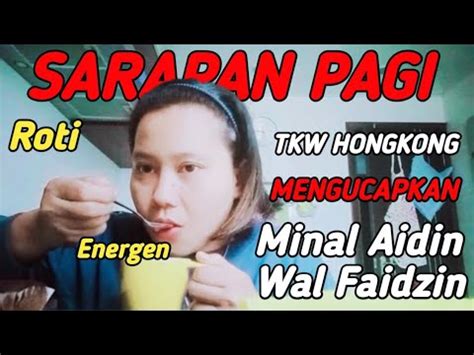 Semangat Kerja Buat Hari Spesial Ini Tkw Hongkong Sarapan Pagi Youtube