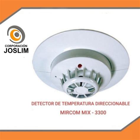 DETECTOR DE TEMPERATURA DIRECCIONABLE MIRCOM MIX 3300 Corporación Joslim