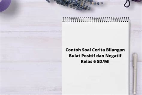 Contoh Soal Cerita Bilangan Bulat Positif Dan Negatif Kelas Sd Mi