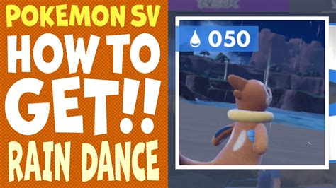 Pokemon Scarlet And Violet How To Get Rain Dance Tm Youtube