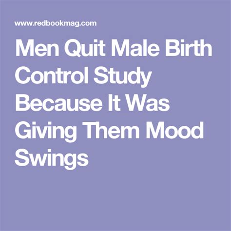 Male Birth Control Study Halted Because It Was Giving Men Mood Swings ...